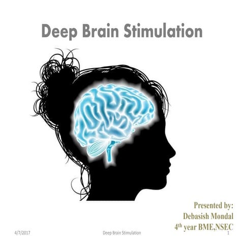 Deep Brain Stimulation, a Neurosurgical Approach for Neuromodulation.pptx