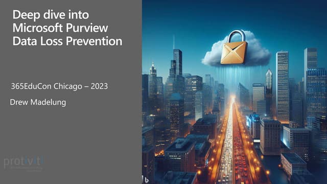 Deep dive into Microsoft Purview Data Loss Prevention