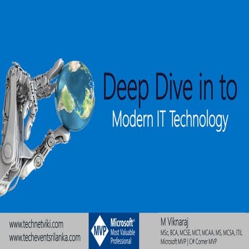 Deep dive in to modern it technology