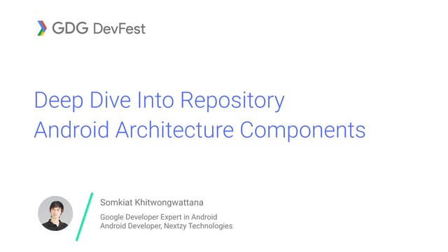 Deep Dive Into Repository - Android Architecture Components