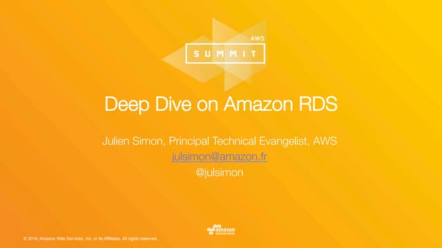 Deep Dive on Amazon Relational Database Service (November 2016)