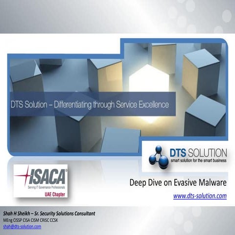 Shah Sheikh / ISACA UAE - Deep Dive on Evasive Malware