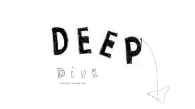 deep dive