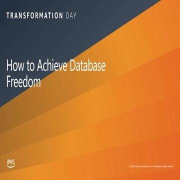 Deep dive session - how to achieve database freedom | PPT