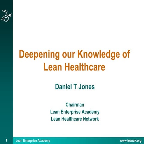 Deepening our Knowledge of Lean Healthcare