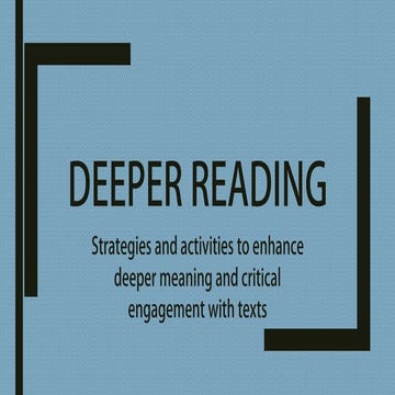 Deeper Reading Strategies 