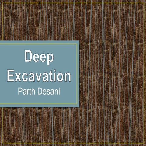 Deep excavation