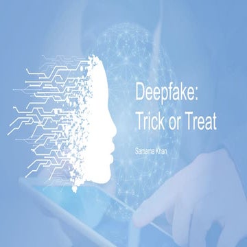 DeepFake: Trick or Treat