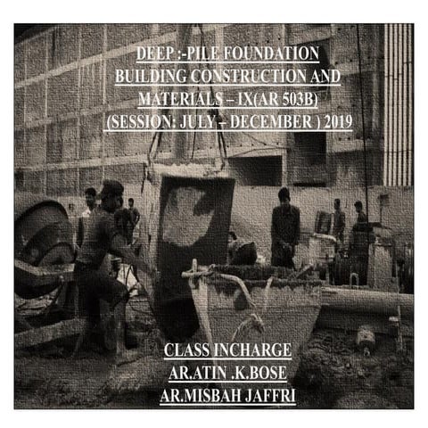 Deep foundation - pile foundation