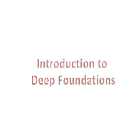 deep foundation.ppt