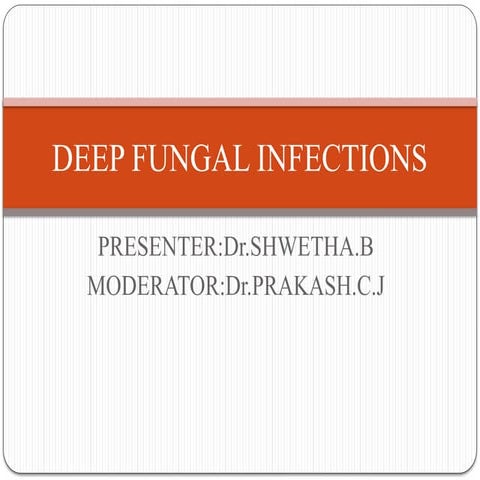 DEEP FUNGAL INFECTIONS-Candida, Aspergillus