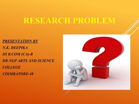 Techniques involved in defining a research problem | PPT