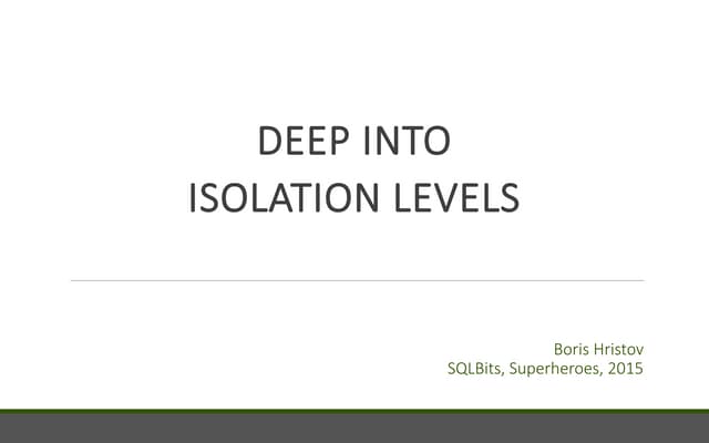 Deep Into Isolation Levels