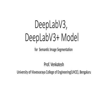 DeepLab V3Presentation Complete-Venkatesh.pptx