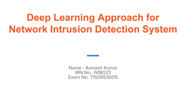 Deep learning approach for network intrusion detection system