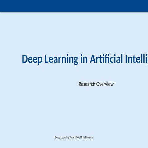 Comprehensive Overview of Deep Learning in Artificial Intelligence | PPTX