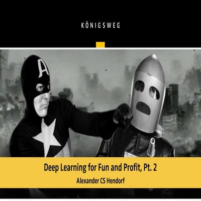 Deep learning for fun and profit [pyconde 2018]