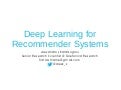 Deep Learning for Recommender Systems  - Budapest RecSys Meetup