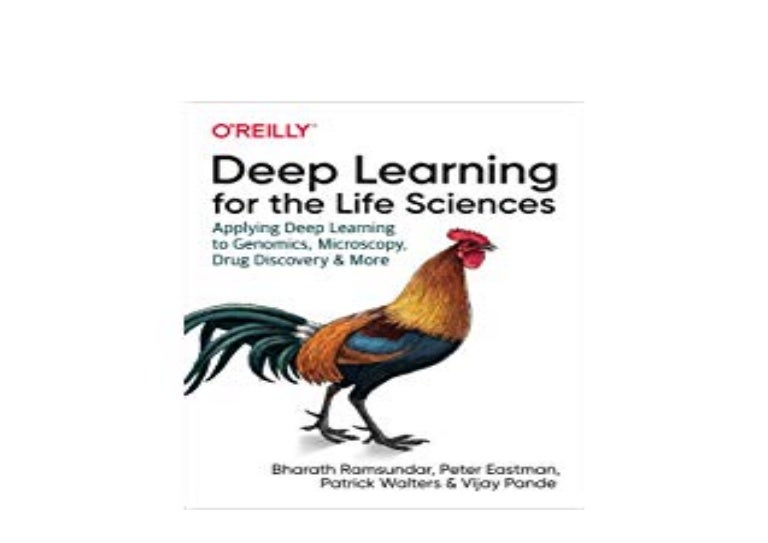 deep learning for the life sciences