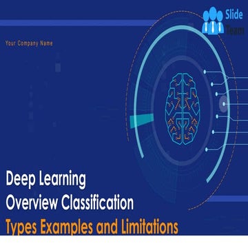 Deep Learning Overview Classification Types Examples And Limitations