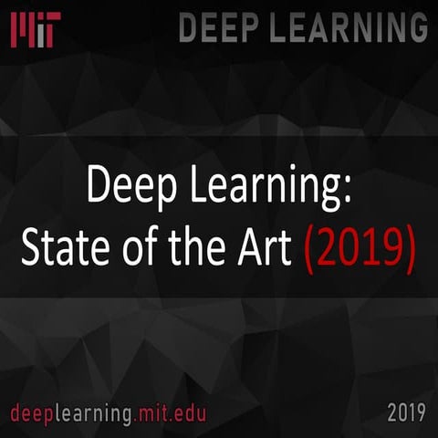 Deep Learning State of the Art (2019) - MIT by Lex Fridman