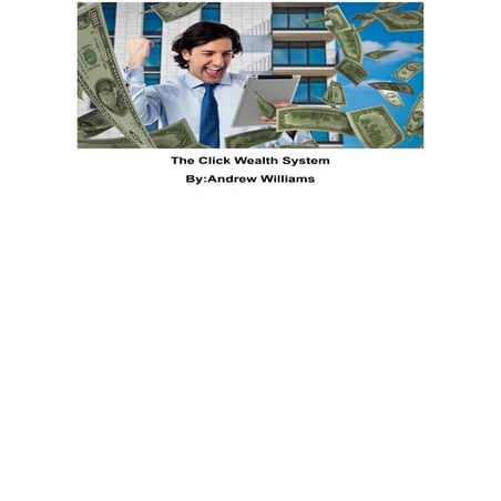 Internet Marketing - The Click Wealth System