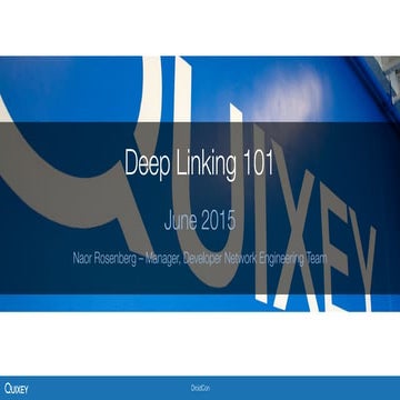 Deeplinking 101 - Naor Rosenberg, Quixey