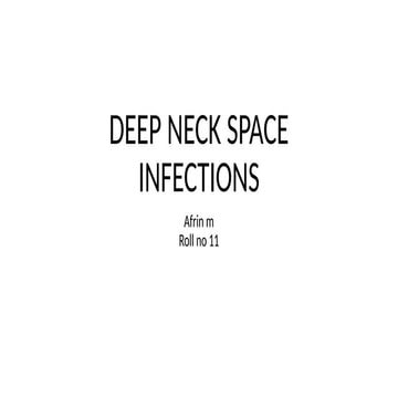 Neck space infections taken from PL. DHINGRA and other sources to cover ...