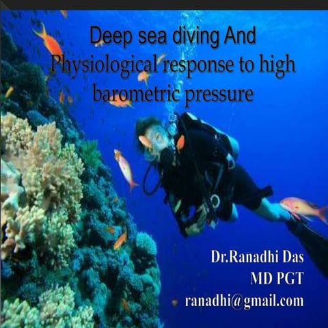 Deep sea diving and physiological response to high barometric pressure 