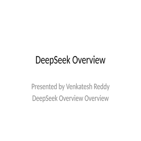 DeepSeek_Presentation Mvenkatesh reddy .pptx