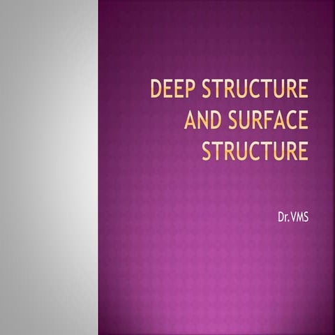 Deep structure and surface structure.pptx