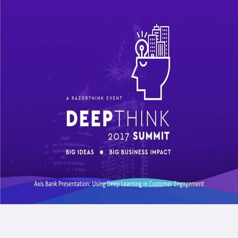 Using Deep Learning for Customer Engagement in Banking