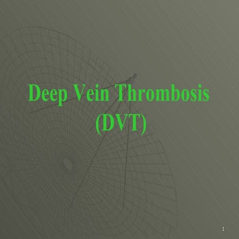 Deep Vein Thrombosis