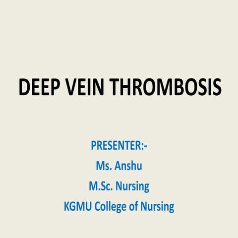 Deep vein thrombosis