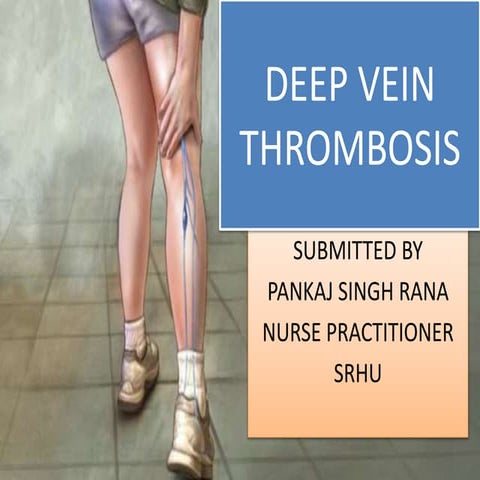 Deep vein thrombosis (DVT)