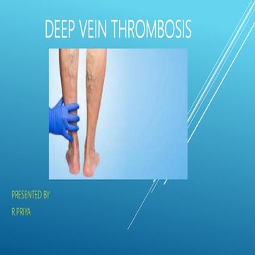 DEEP VEIN THROMBOSIS | PPTX