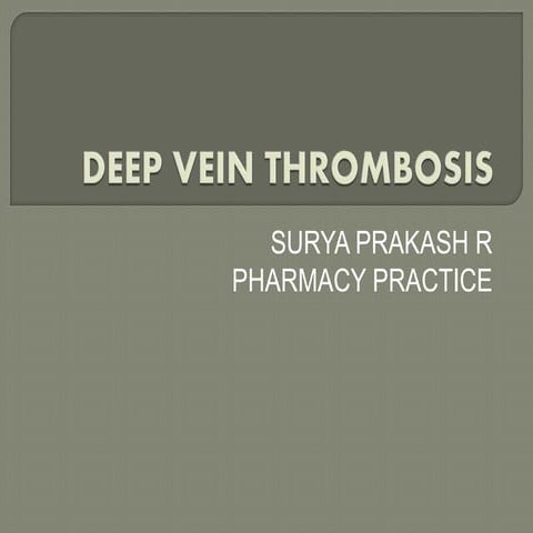 Deep vein thrombosis