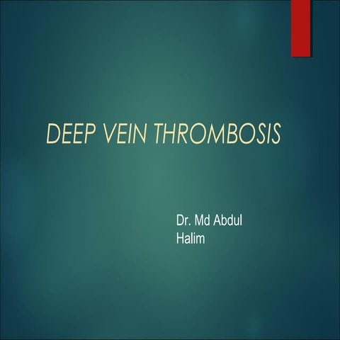 Deep vein thrombosis | PPT