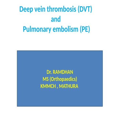 Deep venous thrombosis dvt | PPTX