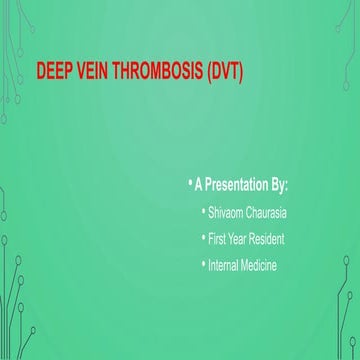 Deep Vein Thrombosis | PPTX