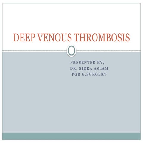 DVT( Deep Vein Thrombosis) | PPTX