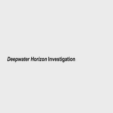 Deepwater horizon accident_investigation_static_presentation