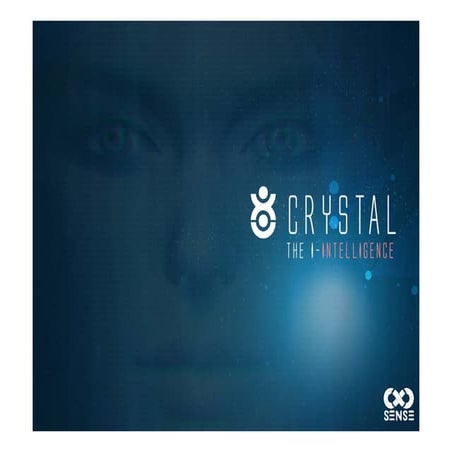Crystal. The I-Intelligence . Marco Menichelli, XSENSE Corp