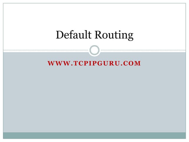 How to configure Default Routing