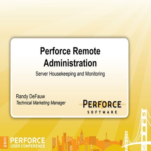 Perforce Remote Administration  