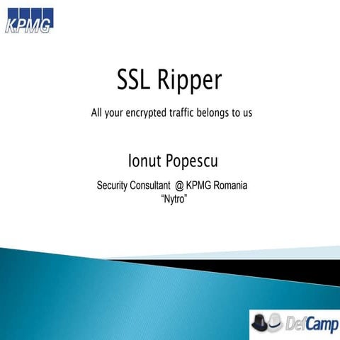 Defcamp 2013 - SSL Ripper