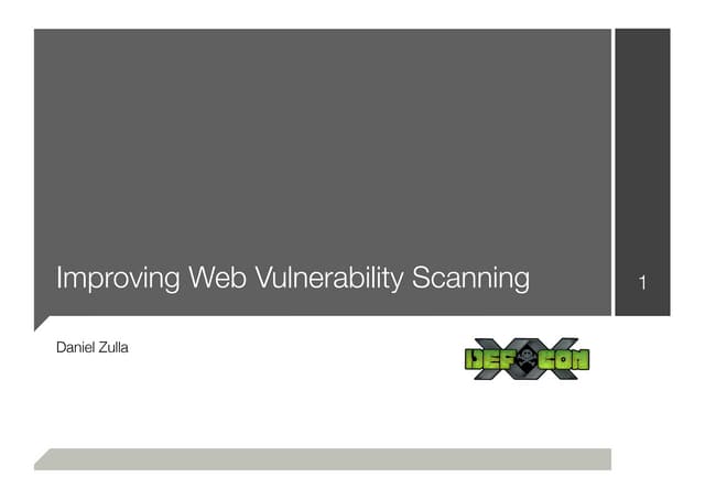 Defcon 20-zulla-improving-web-vulnerability-scanning