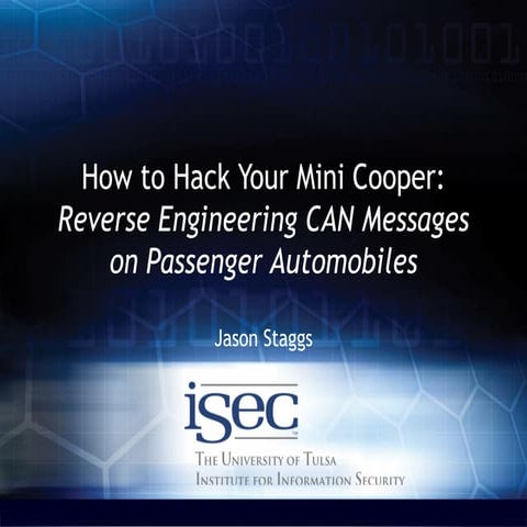 DEFCON-21 - How to Hack Your Mini Cooper, by Jason Staggs