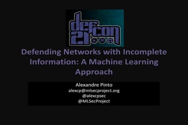 Defcon 21-pinto-defending-networks-machine-learning by pseudor00t