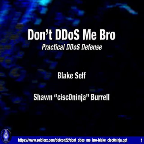 Defcon 22-blake-self-cisc0ninja-dont-ddos-me-bro | PDF